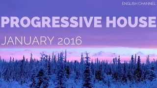 Deep Progressive House Mix / Best Of January 2016