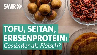 Wie gesund ist veganer Fleischersatz? | Doc Fischer SWR