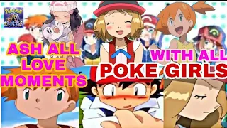 ASH x ALL POKE GIRLS | ALL LOVE MOMENTS OF POKE GIRLS | HINDI SONG | POKEMON AMV | POKEMON HINDI |