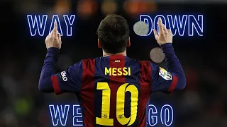 [4K] Lionel Messi「Edit」(Way Down We Go)