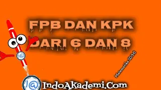 Tentukan FPB dan KPK dari 6 dan 8 menggunakan pohon faktor - fpb kpk dari pasangan bilangan 6 dan 8