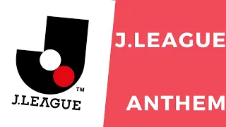 J.League Official Anthem
