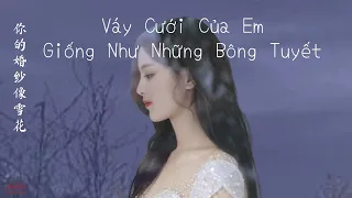 [Vietsub+Pinyin] Váy Cưới Của Em Giống Như Những Bông Tuyết | Lý Phát Phát | 你的婚纱像雪花 _ 李发发.