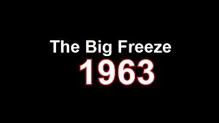 Big Freeze 1963