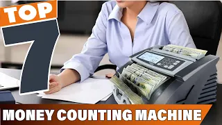 Count Your Cash Easily: 7 Must-Have Money Counting Machines!