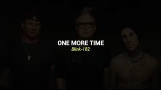 blink-182 - ONE MORE TIME (lyrics) + terjemahan