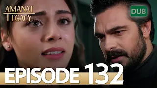 Amanat (Legacy) - Episode 132 | Urdu Dubbed | Season 1 [ترک ٹی وی سیریز اردو میں ڈب]