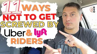 11 Ways Not To Get Screwed By Lyft And Uber Passengers!