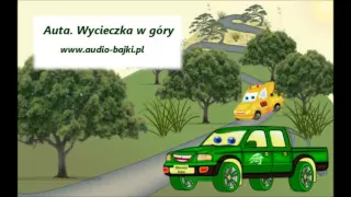 Auta. Wycieczka w góry. Bajka mp3