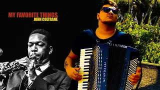 Jazz: My Favorite Things (John Coltrane) - Joquinha Almeida #accordion #accordionjazz #johncoltrane