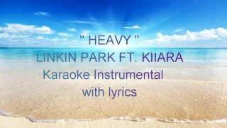 Heavy - Linkin Park ft. Kiiara karaoke instrumental with lyrics