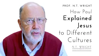 How Paul Shared Jesus with 3 Cultures | N.T. Wright Online