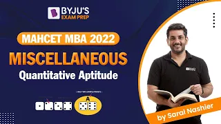 MAHCET MBA 2022 | Quantitative Aptitude Miscellaneous Questions | BYJU'S Exam Prep