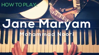 Tutorial how to play: Jane Maryam - Mohammad Noori  - ویدئو آموزش تصویری پیانو جان مریم  - نسخه کامل