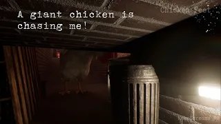 A giant chicken is chasing me! - Chicken Feet Horror Game