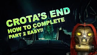 Destiny - HOW TO COMPLETE CROTA'S END PART 2 EASY GLITCH!