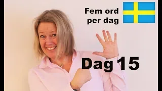 Learn Swedish - Day 15 - Five words a day - Personal pronouns and present tense - Learn Swedish A1