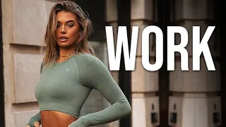 WORK - Female Fitness Motivation 2021 💪