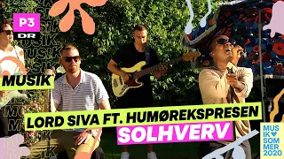 Lord Siva 'Solhverv' | Musiksommer på P3 | DR P3