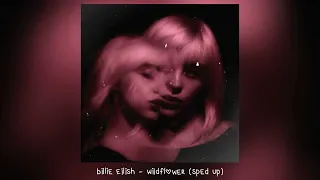 billie eilish - wildflower (𝒔𝒑𝒆𝒅 𝒖𝒑)
