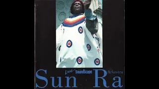 LIVE FROM SOUNDSCAPE - SUN RA ARKESTRA [FULL ALBUM AUDIO]