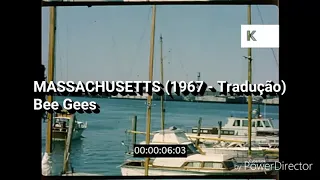 Bee Gees - Massachusetts (1967 - Tradução PT-BR)