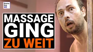 Rassist fordert ZUSATZLEISTUNGEN während der Thai-MASSAGE | @DramatizeMeDeutsch