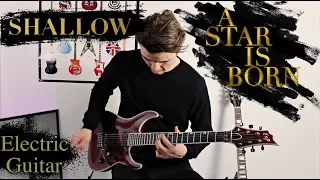 Shallow - Chill Electric Guitar Cover - Lady Gaga, Bradley Cooper (A Star Is Born)