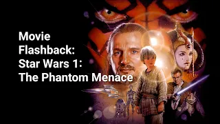 Movie Flashback #11: #StarWars 1: The Phantom Menace