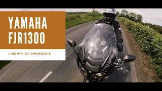 Yamaha FJR 1300. 1 Month of ownership. The only review you need!