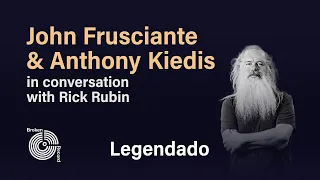 Rick Rubin entrevista: John Frusciante & Anthony Kiedis | Broken Record (Legendado)