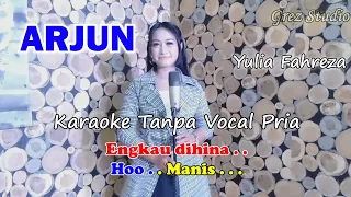 ARJUN Karaoke duet Yulia Fahreza | Tanpa Vocal Pria