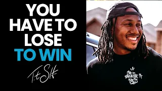 You Have to Lose to Win | Trent Shelton