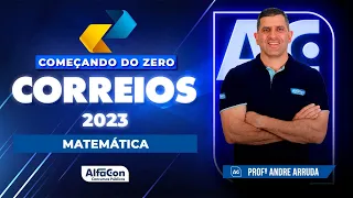 Concurso Correios 2023 - Começando do Zero - Matemática - AlfaCon