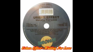 Urban Effect - Waiting For Love (Daniel Mix)