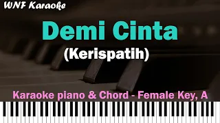 Kerispatih - Demi Cinta (Karaoke Piano Female Key) & Chord