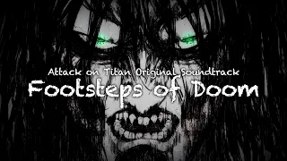 進撃の巨人 | Attack on Titan OST - Footsteps of Doom［Official Audio］