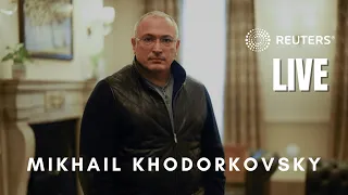 LIVE: Britain's Foreign Affairs Committee takes evidence from Mikhail Khodorkovsky