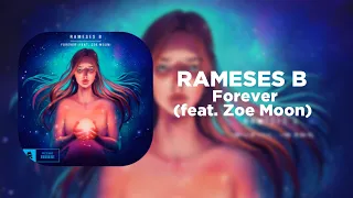 [Lyrics] Rameses B - Forever (feat. Zoe Moon) [Letra en español]