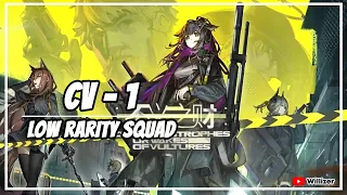 [Arknights] CV-1 Low Rarity Squad