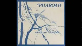 Pharoah Sanders - Love Will Find A Way