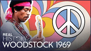 Woodstock: A Watershed Moment In American History | 3 Days That Changed Everything | Real History