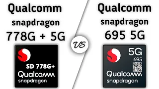 Snapdragon 778G Plus vs Snapdragon 695 | Tests and Benchmarks! what's a better ?