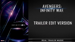 Avengers: Infinity War Teaser-Trailer Music | Trailer Edit Version