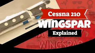 Cessna 210 177 Wing Spar Bulletin - InTheHangar Ep 47