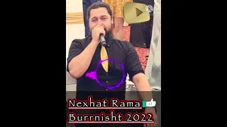 Nexhat Rama Burrnisht 2022 ( Studio Beni Tallava )