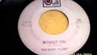 The Night Flight - Without You