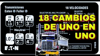 TODOS LOS CAMBIOS DE UNA CAJA FULLER DE 18 VELOCIDADES UNO A UNO