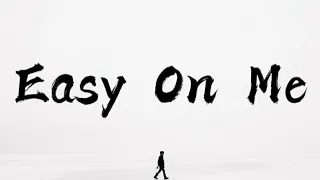 Adele - Easy On Me (Lyrics)