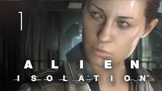 Alien Isolation #01 - Рипли Младшая